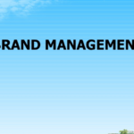 Brand Management - Ultimate Future of Business