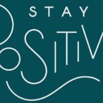8 - Keys to Stay Positive in your Business | Do what you Love