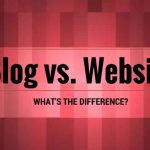 Website vs Blog: Which Is Best for My New Business