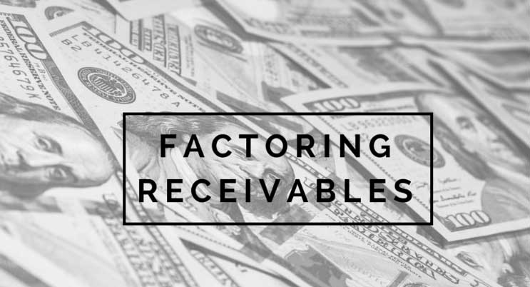 Receivables -Factoring